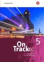 On Track 5. Schulbuch. Ausgabe fr Englisch als 2. Fremdsprache an Gymnasien (hftad)