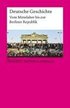 Deutsche Geschichte. Vom Mittelalter bis zur Berliner Republik. Reclam Sachbuch premium