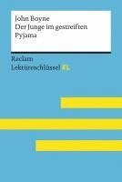 Der Junge im gestreiften Pyjama von John Boyne: Lektreschlssel mit Inhaltsangabe, Interpretation, Prfungsaufgaben mit Lsungen, Lernglossar. (Reclam Lektreschlssel XL) (hftad)