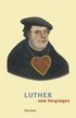 Luther zum Vergn�gen