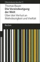 Die Vereindeutigung der Welt (inbunden)