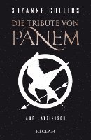 Die Tribute von Panem auf Lateinisch / De sortibus Pani tributis (inbunden)