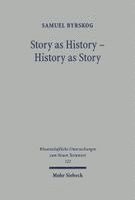 Story as History - History as Story (inbunden)