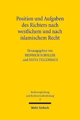 Position und Aufgaben des Richters nach westlichem und nach islamischem Recht (h�ftad)