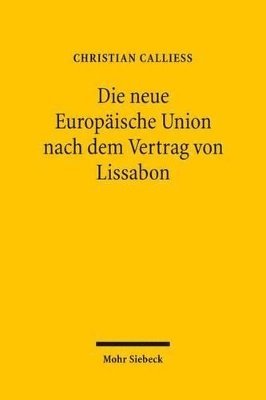 Die neue Europische Union nach dem Vertrag von Lissabon (hftad)