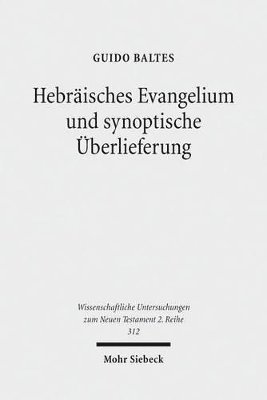 Hebr�isches Evangelium und synoptische �berlieferung (h�ftad)