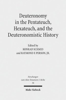 Deuteronomy in the Pentateuch, Hexateuch, and the Deuteronomistic History (hftad)