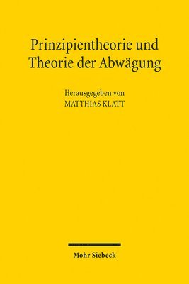 Prinzipientheorie und Theorie der Abw�gung (inbunden)