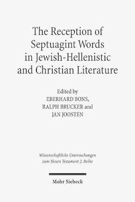 Reception of Septuagint Words in Jewish-Hellenistic and Christian Literature (inbunden)