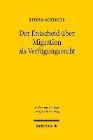 Der Entscheid ber Migration als Verfgungsrecht (hftad)