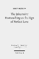 The Johannine Footwashing as the Sign of Perfect Love (hftad)