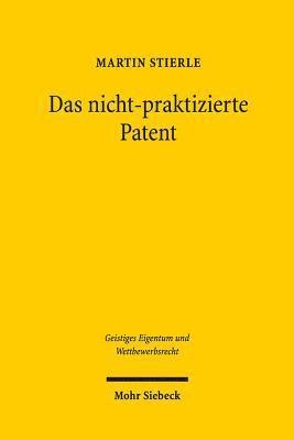 Das nicht-praktizierte Patent (inbunden)