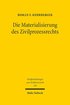 Die Materialisierung des Zivilprozessrechts