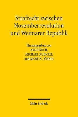 Strafrecht zwischen Novemberrevolution und Weimarer Republik (inbunden)