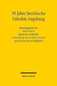 50 Jahre Juristische Fakultat Augsburg (inbunden)