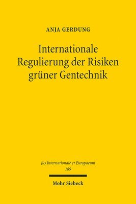 Internationale Regulierung der Risiken gr�ner Gentechnik (h�ftad)