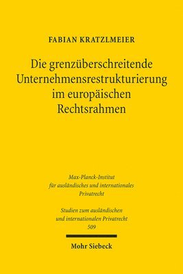 Die grenz�berschreitende Unternehmensrestrukturierung im europ�ischen Rechtsrahmen (h�ftad)