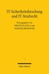IT-Sicherheitsforschung und IT-Strafrecht