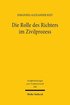 Die Rolle des Richters im Zivilprozess