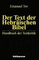 Der Text Der Hebraischen Bibel: Handbuch Der Textkritik (inbunden)