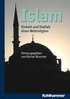 Islam: Einheit Und Vielfalt Einer Weltreligion