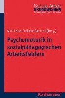 Psychomotorik in Sozialpadagogischen Arbeitsfeldern (hftad)