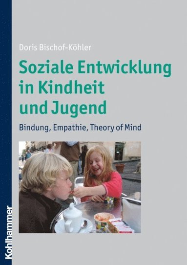 Soziale Entwicklung in Kindheit und Jugend (e-bok)