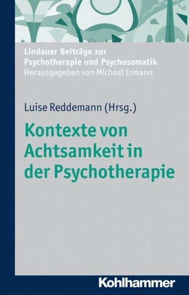Kontexte von Achtsamkeit in der Psychotherapie (e-bok)