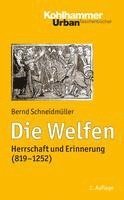 Die Welfen: Herrschaft Und Erinnerung (819-1252) (häftad)