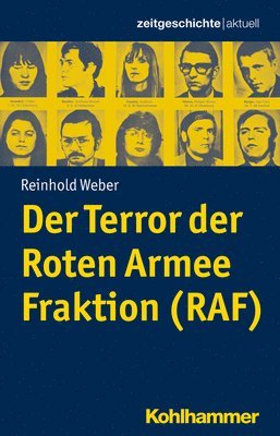 Der Terror Der Roten Armee Fraktion (RAF) (h�ftad)