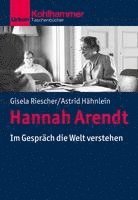Hannah Arendt: Im Gesprach Die Welt Verstehen (hftad)