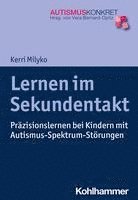 Lernen Im Sekundentakt: Prazisionslernen Bei Kindern Mit Autismus-Spektrum-Storungen (hftad)
