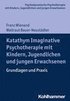 Katathym Imaginative Psychotherapie Mit Kindern, Jugendlichen Und Jungen Erwachsenen: Grundlagen Und PRAXIS