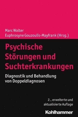 Psychische Storungen Und Suchterkrankungen: Diagnostik Und Behandlung Von Doppeldiagnosen (hftad)