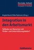 Integration in Den Arbeitsmarkt: Teilhabe Von Menschen Mit Forder- Und Unterstutzungsbedarf