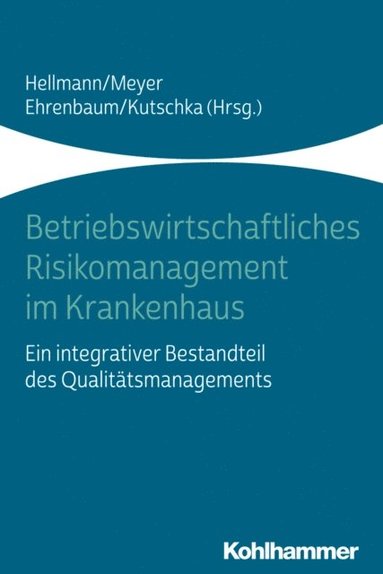 Betriebswirtschaftliches Risikomanagement im Krankenhaus (hftad)