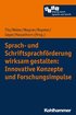 Sprach- Und Schriftsprachforderung Wirksam Gestalten: Innovative Konzepte Und Forschungsimpulse