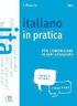 Italiano in practica per comunicare in ogni situazione. Kursbuch