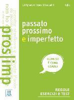 Passato prossimo e imperfetto. Regole, esercizi e test (häftad)