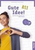 Gute Idee! A1.1. Arbeitsbuch plus interaktive Version