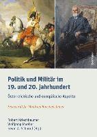 Politik und Militar im 19. und 20. Jahrhundert (inbunden)