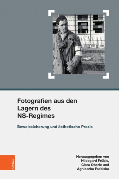 Fotografien aus den Lagern des NS-Regimes (h�ftad)