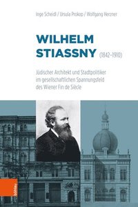 Wilhelm Stiassny 1842-1910 (inbunden)