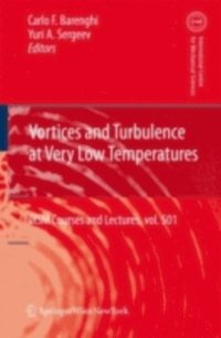 Vortices and Turbulence at Very Low Temperatures (e-bok)