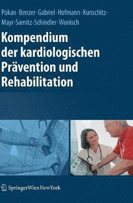 Kompendium der kardiologischen Prvention und Rehabilitation (inbunden)