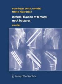 Internal fixation of femoral neck fractures (inbunden)