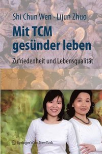 Mit TCM gesÃ¼nder leben (e-bok)
