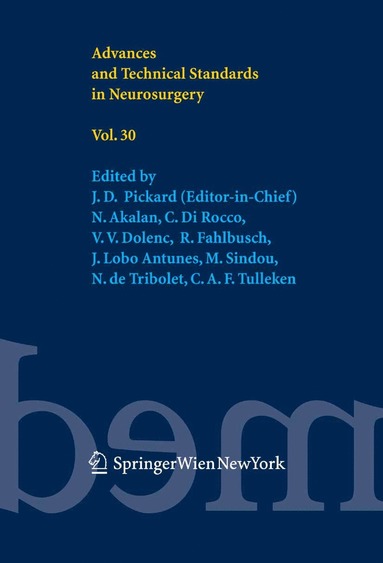 Advances and Technical Standards in Neurosurgery Vol. 30 (inbunden)