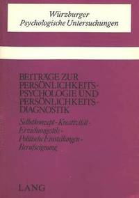 Beitraege Zur Persoenlichkeitspsychologie Und Persoenlichkeitsdiagnostik (hftad)