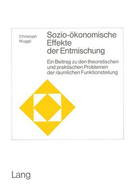 Sozio-Oekonomische Effekte Der Entmischung